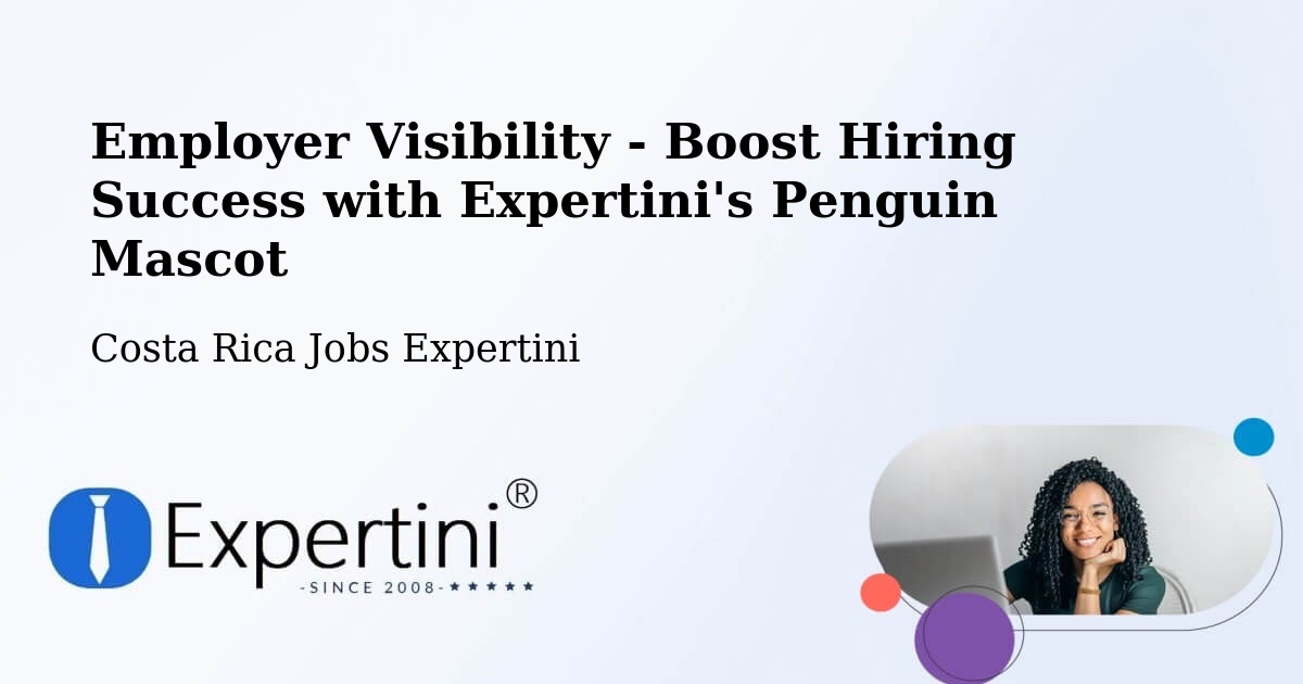 CV and Resume Visibility Optimization – La Unión - Costa Rica Jobs Expertini